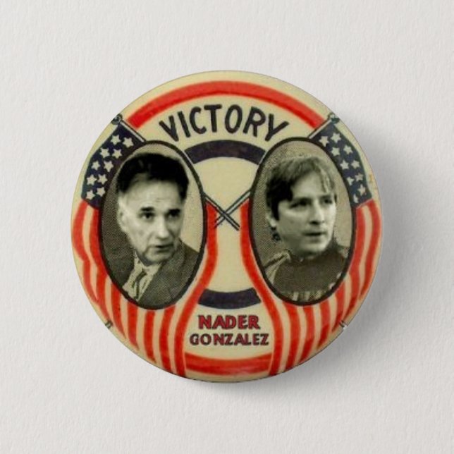 Nader and Gonzalez 2 Inch Round Button (Front)