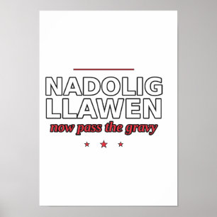 Nadolig Llawen Now Pass the Gravy Welsh Poster