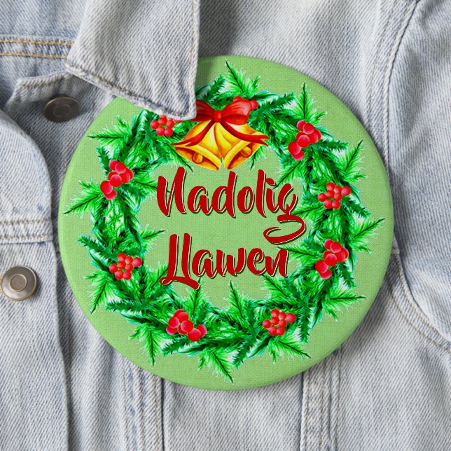 Nadolig Llawen Welsh Merry Christmas badge 6 Inch Round Button (In Situ)