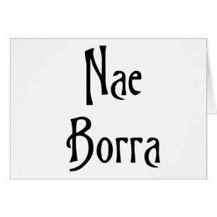 Nae Borra écossaise banter d'argot drôle humour