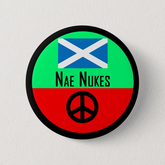 Nae Nukes Scottish Independence Indy Badge 2 Inch Round Button (Front)
