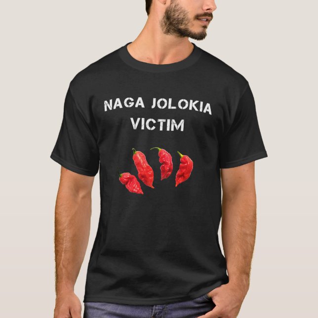 Naga Jolokia Victim with ghost pepper image T-Shirt (Front)