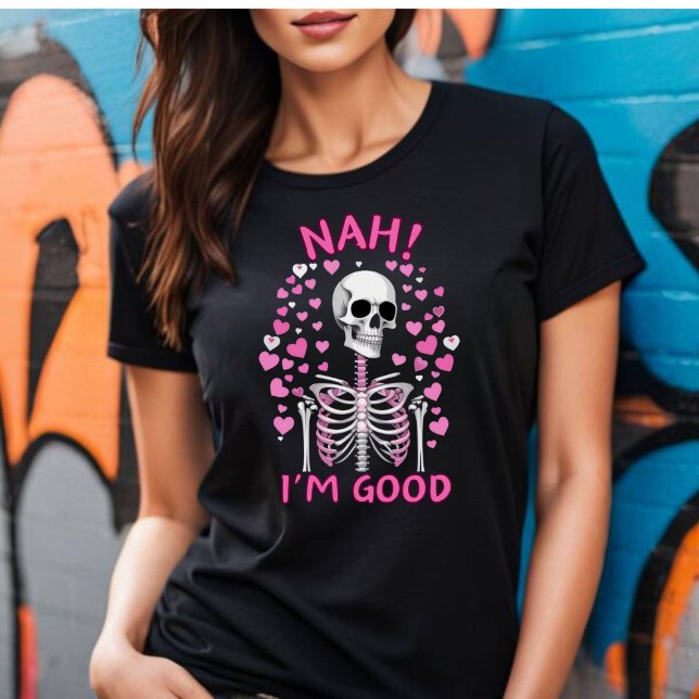 Nah I'm Good Anti Valentine's T-shirt (Nah I'm Good Anti Valentine's Day tee.)