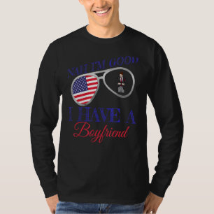 Nah I'm Good I Have A Boyfriend Saying Sarcastic 1 T-Shirt