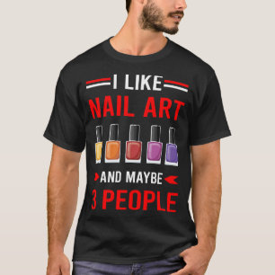 Nail Art Nails Tech Manicure Manicurist Pedicurist T-Shirt