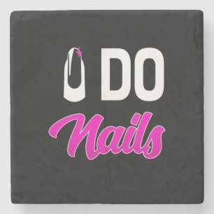 Nail Artist Do Nails Stone Coaster
