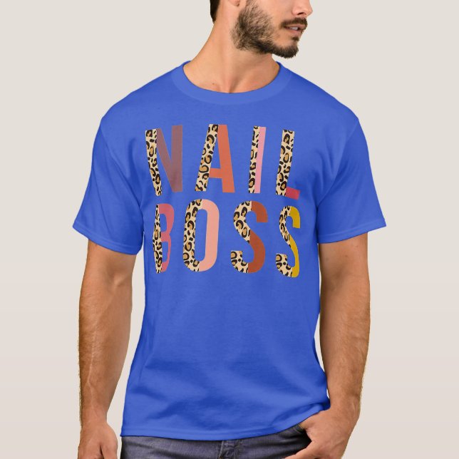 Nail Boss Leopard Print Funny Nail Tech Gifts T-Shirt (Front)
