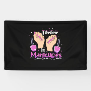 Nail Hustler Believe In Manicures Banner