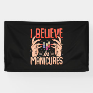 Nail Tech Believe In Manicures Banner