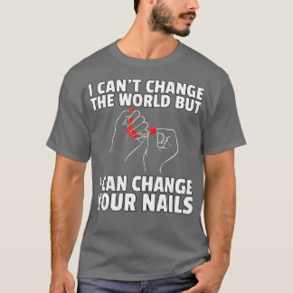 Nail Tech Technician Polish Cosmetologist T-Shirt