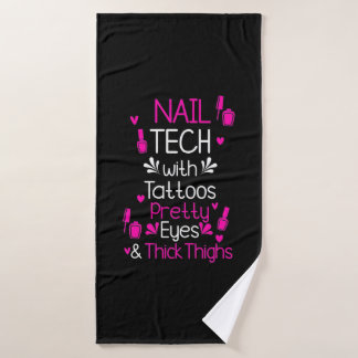 Nail Tech With Tattoos Bath Towel