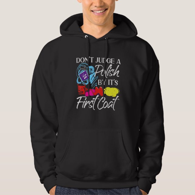 Nail Tech  Work Uniform Nail Polish  2 Hoodie (Front)