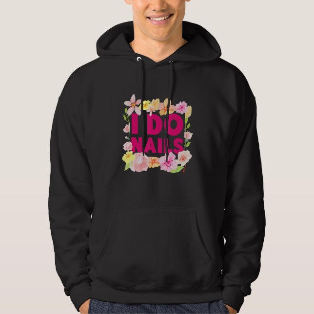 Nail Tech  Work Uniform Nail Polish  3 Hoodie (Front)