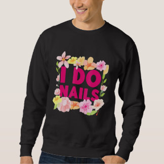 Nail Tech Work Uniform Nail Polish 3 Sweatshirt