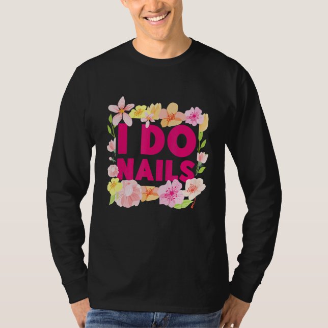 Nail Tech  Work Uniform Nail Polish  3 T-Shirt (Front)