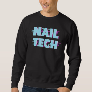 Nail Tech  Work Uniform Nail Polish Glitch Retro Sweatshirt