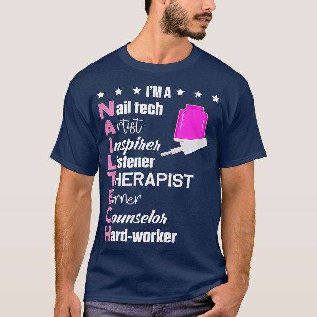 Nail Technician Counsellor Nail Tech Artist T-Shirt (Front)
