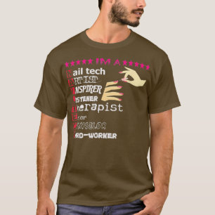 Nail Technician Love Nail Tech Funny Tech Nail T-Shirt