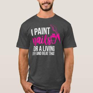 Nail Technician Manicurist T-Shirt