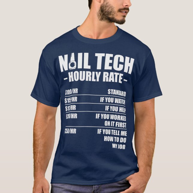 Nail Technician Rate Nail Tech Artist Manicurist T-Shirt (Front)