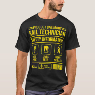 Nail Technician Safety Nail Tech Artist T-Shirt