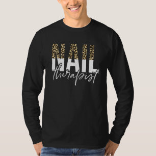 Nail Therapist Leopard Nail Artist Nail Tech 1 T-Shirt