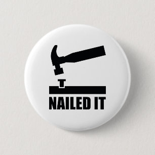 Nailed It 2 Inch Round Button