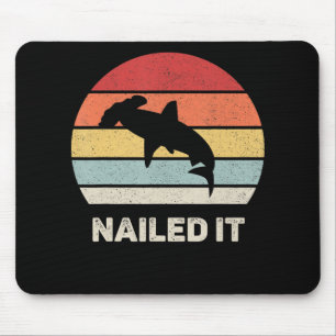 Nailed It Hammerhead Shark Funny Shark Mouse Pad