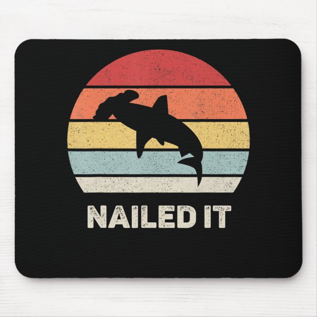 Nailed It Hammerhead Shark Funny Shark Mouse Pad (Front)