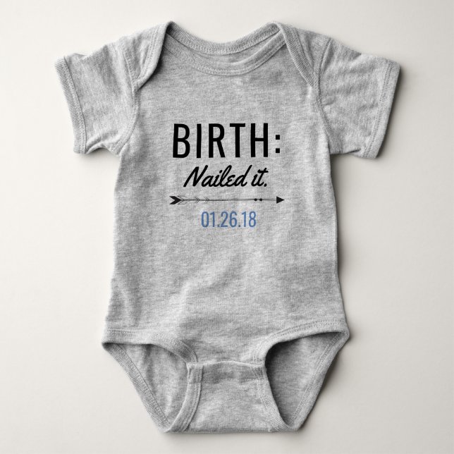 Nailed It Newborn Customizable Birth Date BodySuit (Front)