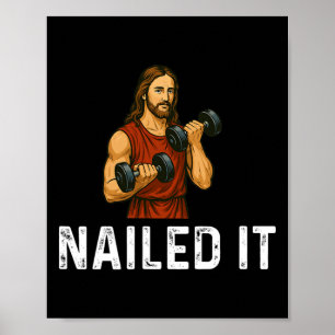 Nailed It - Weight Lifting Fitness Bodybuilding Re Poster