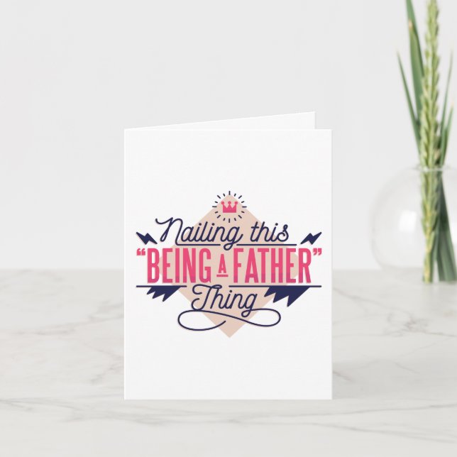 Nailing This Father's Day Card (Front)