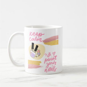 NAILS QUOTE DESIGN COFFEE MUG