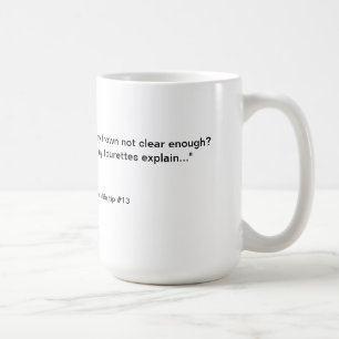 Nakor's life tips Tourettes Coffee Mug