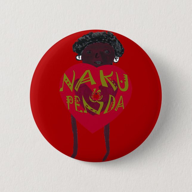  Nakupenda Sana Art Print  Swahili Design 2 Inch Round Button (Front)