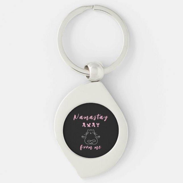 Namastay away from me keychain (Front)