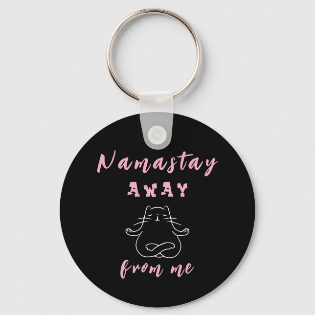 Namastay away from me keychain (Front)
