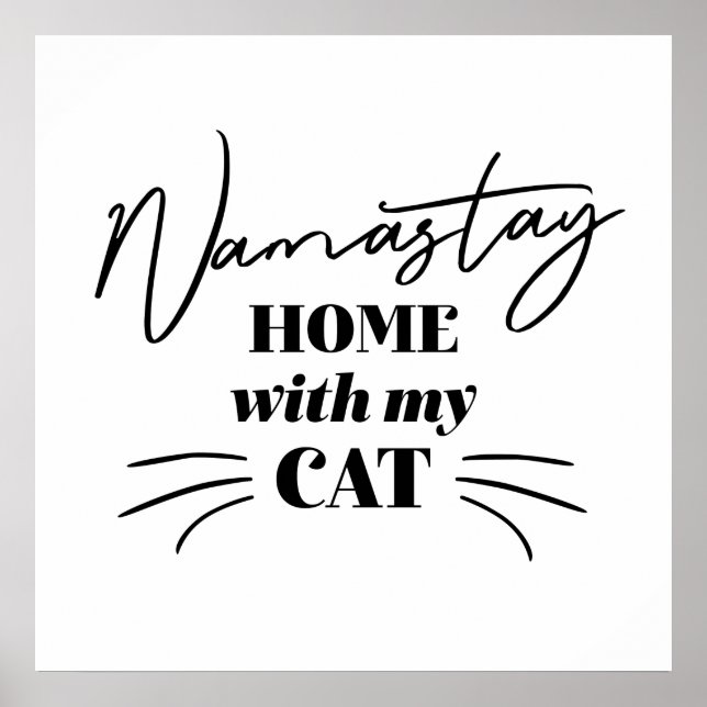 Namastay Home With My Cat Poster (Front)