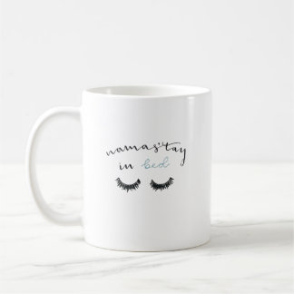 Namastay in Bed Coffee Mug