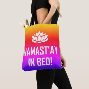 NAMAST'AY IN BED! TOTE BAG