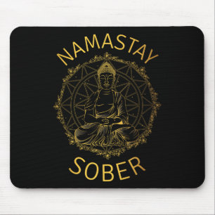Namastay Sober Buddha Recovery Yoga Meditation Sob Mouse Pad