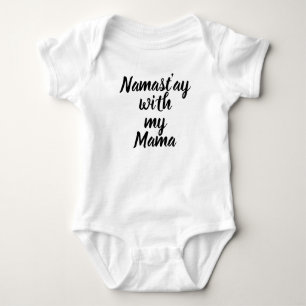 Namast'ay with My Mama Baby T and One-Zie Bodysuit