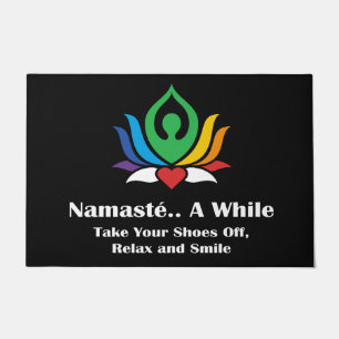 "Namasté A While Take Your Shoes Off" Welcome Mat