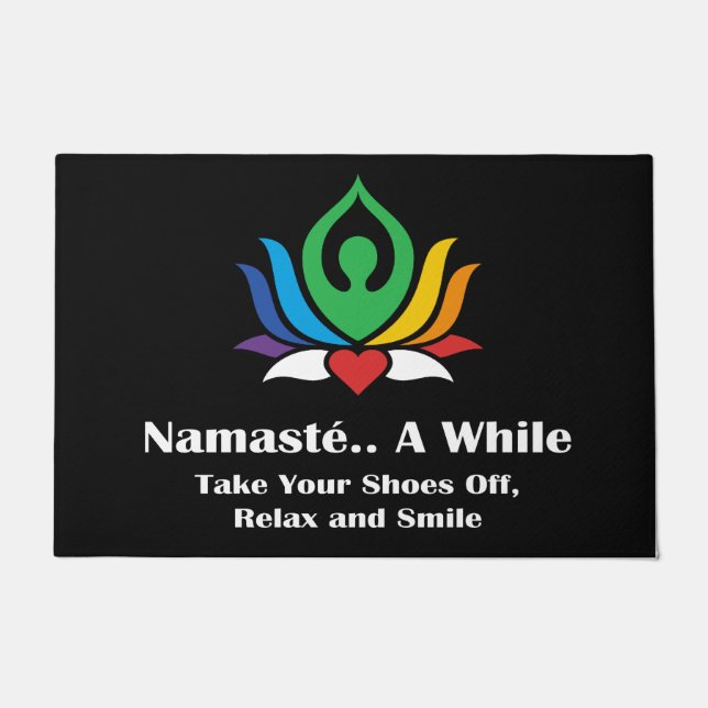 "Namasté A While Take Your Shoes Off" Welcome Mat (Front)