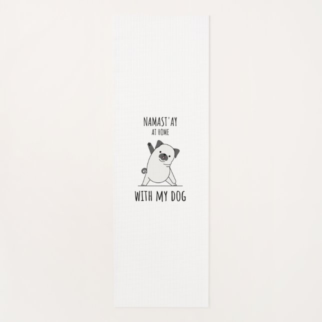 Namaste At Home With My Dog  Yoga Mat (Front)