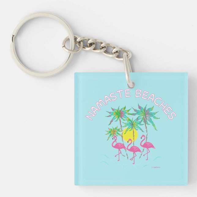 Namaste Beaches Flamingos Yoga Zen Fun Keychain (Front)