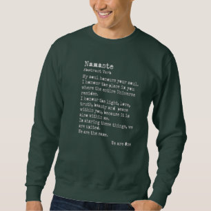 Namaste: Crew Neck Sweatshirt