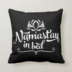 Namaste Funny Quote Pillow