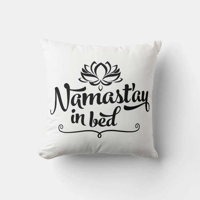Namaste Funny Quote Pillow (Front)