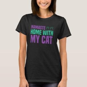 Namaste Home With My Cat Yoga Animal Lover T-Shirt